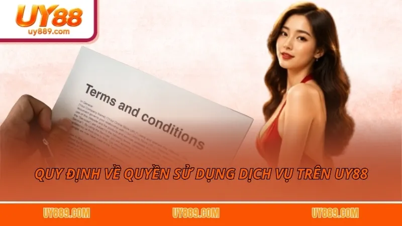 Quy định về quyền sử dụng dịch vụ trên nhà cái UY88